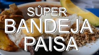 Bandeja paisa gigante  Comer En La Calle [upl. by Hasin256]