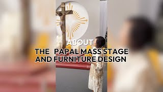 About the Papal Mass Stage and Furniture Design [upl. by Morgen130]