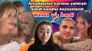 İcardi  Wanda Nara Skandalı Kim kimi boynuzlarsa [upl. by Anya577]