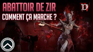 ABATTOIR DE ZIR FONCTIONNEMENT amp ASTUCES ★ DIABLO 4 [upl. by Ennovyhc54]