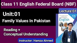 Family Values in Pakistan Unit01 Class 11 English New Book Federal Board national book Foundation [upl. by Olzsal]