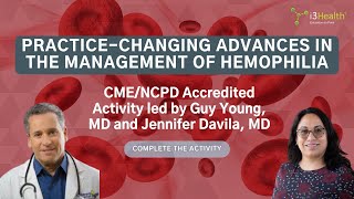 Breakthrough Hemophilia Treatments Expert Insights on A amp B Management  CME [upl. by Donadee]