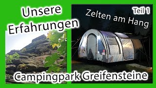 Campingpark Greifensteine  1 Teil  Zelten am Hang mit Kind  Rundgang  Unsere Erfahrungen [upl. by Voleta]