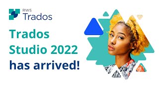 Trados Studio 2022 Has Arrived [upl. by Abehs308]