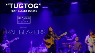 Bullet Dumas amp Janine Samaniego  quotTugtogquot Live on TRAILBLAZERS [upl. by Naivat]