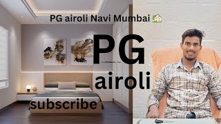 PG airoli Navi Mumbai 🏡 [upl. by Anecuza831]