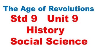 The Age Of Revolutions  Std 9  Unit 9  History  Social Science  TN Text Book [upl. by Viola]