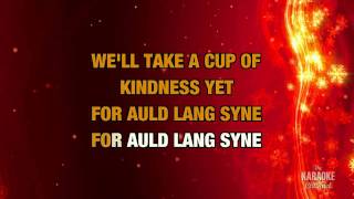 Auld Lang Syne in the style of Traditional karaoke video version with lyrics [upl. by Hildie460]