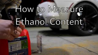 How to Measure Ethanol Content in Flex Fuel [upl. by Mchugh]