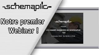 Schemaplic Webinar01 Usages avancés de Schemaplic 6 0 [upl. by Allehcram]