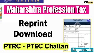 How to Reprint Maharashtra PTRC Challan  How to Download PTRC PTEC challan  Regenerate PT Challan [upl. by Gnagflow]