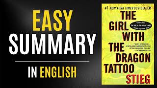 The Girl with the Dragon Tattoo  Easy Summary In English [upl. by Reltuc]