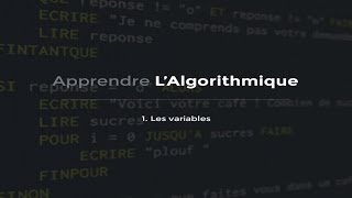 Lalgorithmique 110  Les variables [upl. by Ferreby920]