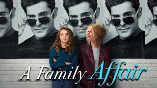 A Family Affair  2024  Movie Fact  Nicole Kidman Zac Efron Joey King  Update And Review [upl. by Vanderhoek571]