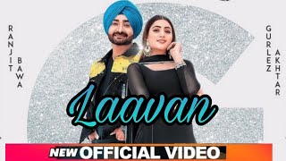 Laavan Ranjit Bawa Full VideoLatest punjabi new song 2021 Form Loud Album [upl. by Oijimer]