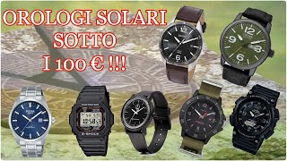 7 OROLOGI SOLARI sotto i 100 € ⌚ Economici ed Ecologici [upl. by Lalita877]