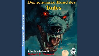 Kapitel 18  Der schwarze Hund des Todes [upl. by Nitsraek]