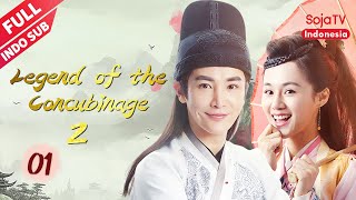 Legend of the Concubinage Season 2【INDO SUB】EP1  SojaTV Indonesia [upl. by Sinnek]