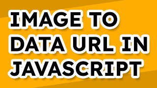 How to Convert Images Into Base 64 Data URLs with JavaScript [upl. by Notle]