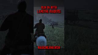 Run in With Lemoyne Raiders gaming rdr2 reddeadredemption [upl. by Gavrielle]