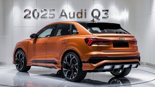 ALL NEW 2025 AUDI Q3 Revealed  First Look Interior amp Exterior Details [upl. by Kristopher]