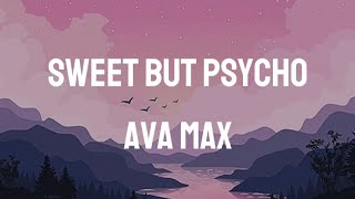 SWEET BUT PYSCHO  Ava Max [upl. by Ydiarf]