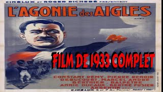 LAGONIE DES AIGLES FILM 1933 COMPLET EN FRANCAIS 1933 film movie classic [upl. by Gnart]