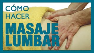 🧘 COMO dar MASAJE LUMBAR 🧘  hacer masaje para el DOLOR de ESPALDA 💥LUMBALGIA LUMBAGO 💥 [upl. by Nomis]