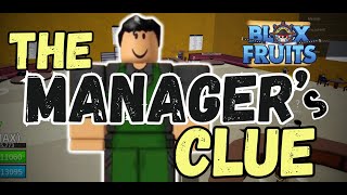 The MANAGERs Clue Blox fruits [upl. by Nauqyaj]