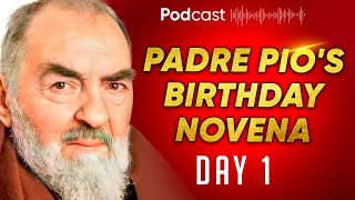 Start Your Spiritual Journey with St Padre Pios Intercession  Padre Pio’s Birthday Novena  Day 1 [upl. by Aketahs]