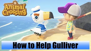 Animal Crossing New Horizons – How to Help Gulliver [upl. by Merras]