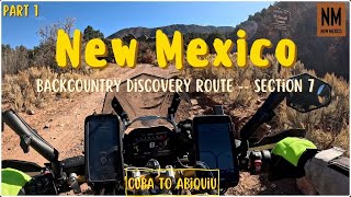 NM Backcountry Discovery Route  Section 7 Cuba to Abiquiu Lake — Pt 1 of 2 [upl. by Vivica]