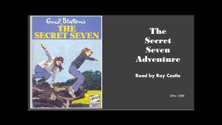 The Secret Seven Adventure  Enid Blyton  Narrated Abridged Audiobook [upl. by Marijane]