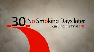 British Heart Foundation  30 No Smoking Days later pursuing the final fifth [upl. by Peggi]