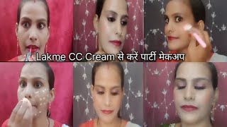 Simple easy look use by Lakme cc Cream makeup tutorial  खुद से पार्टी मेकअप कैसे करें [upl. by Edwine]