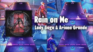 Fortnite Festival  quotRain on Mequot by Lady Gaga Chart Preview [upl. by Placido]