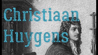 Christiaan Huygens  Biography Works and Contributions to Science [upl. by Aileda]