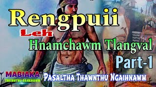 RENGPUII LEH HNAMCHAWM TLANGVAL Part1 [upl. by Ayikan]