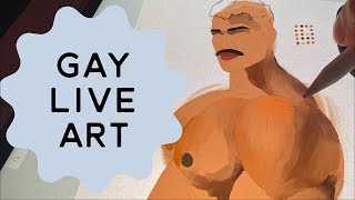 GAY LIVE ART  early paint [upl. by Annahsed]