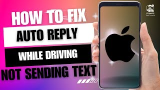 How to Fix Auto reply while driving not sending text in iPhone on iOS 17 [upl. by Ofori]