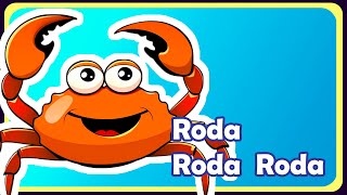 Roda Roda Roda Caranguejo peixe é  Música infantil  OFICIAL [upl. by Aihsa]