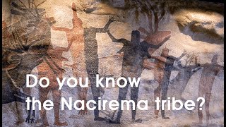 Short Story Do you know the Nacirema tribe [upl. by Otnicaj]