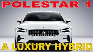 Is the Polestar 1 the Most Exciting Hybrid Sports Car Yet [upl. by Ruthanne]