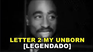 2pac  Letter 2 My Unborn Legendado [upl. by Olegnaed]