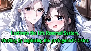 I activate the Life Reversal System starting by capturing the protagonists sister [upl. by Yelah882]