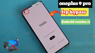 OnePlus 9 Pro frp bypass Android version 11 [upl. by Alliscirp]