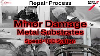 Spies Hecker amp Audurra  Minor Damage Metal Substrates SpeedTEC System [upl. by Anirtap]