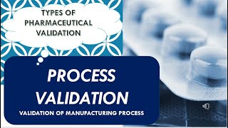 Process Validation I Definition l Types l Stages l Pharmaceutical Quality Assurance [upl. by Luhem]