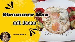 Strammer Max Rezept  Breakfast Toast Recipe [upl. by Akemot167]