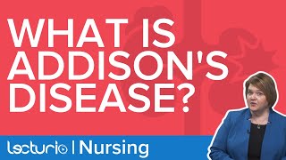 Addison’s Disease Explained  Lecturio Nursing NCLEX Review [upl. by Attayek]